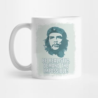 Che Guevara Be Realistic Demand The Impossible Mug